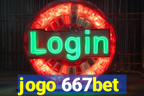 jogo 667bet